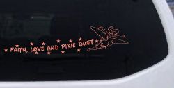 Tinkerbell Faith Love And Pixie Dust  Girlie Car or Truck Window Decal Sticker (Coral)