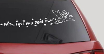 Tinkerbell Faith Love And Pixie Dust  Girlie Car or Truck Window Vinyl Decal Sticker