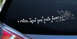 Tinkerbell Faith Love And Pixie Dust  Girlie Car or Truck Window Decal Sticker
