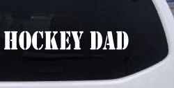 Hockey Dad Sports Car or Truck Window Decal Sticker