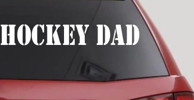Hockey Dad Sports Car or Truck Window Vinyl Decal Sticker