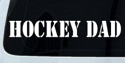 Hockey Dad Sports Car or Truck Window Decal Sticker