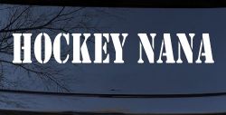 Hockey Nana Sports Car or Truck Window Decal Sticker