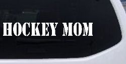 Hockey Mom Sports Car or Truck Window Decal Sticker