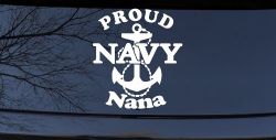 Proud Navy Nana Anchor Military Car or Truck Window Decal Sticker