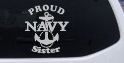 Proud Navy Sister Anchor Military Car or Truck Window Decal Sticker (Light Gray)