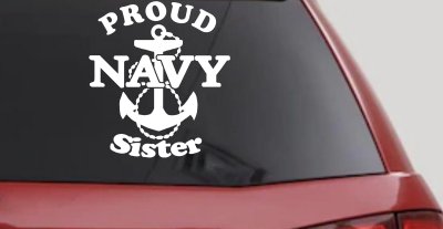 Proud Navy Sister Anchor Military Car or Truck Window Vinyl Decal Sticker