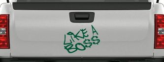Like A Boss Funny Car or Truck Window Vinyl Decal Sticker (Dark Green)