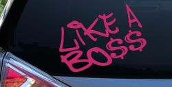Like A Boss Funny Car or Truck Window Decal Sticker (Hot Pink)