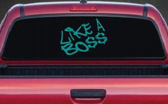 Like A Boss Funny Car or Truck Window Decal Sticker (Turquoise)