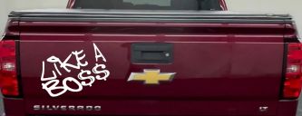 Like A Boss Funny Car or Truck Window Decal Sticker (White)