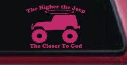 Higher The Jeep Closer To God Off Road Car or Truck Window Decal Sticker (Hot Pink)