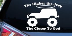 Higher The Jeep Closer To God Off Road Car or Truck Window Decal Sticker