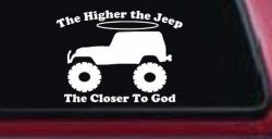 Higher The Jeep Closer To God Off Road Car or Truck Window Decal Sticker