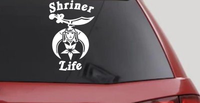 Shriner Life Car or Truck Window Vinyl Decal Sticker