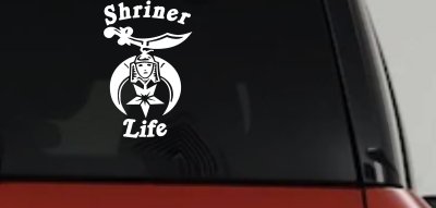 Shriner Life Car or Truck Window Vinyl Decal Sticker