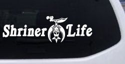 Shriner Life Car or Truck Window Decal Sticker