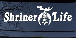 Shriner Life Car or Truck Window Decal Sticker