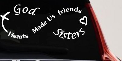 God Made Us Sisters Infinity Christian Car or Truck Window Vinyl Decal Sticker
