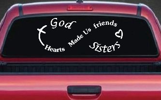 God Made Us Sisters Infinity Christian Car or Truck Window Decal Sticker