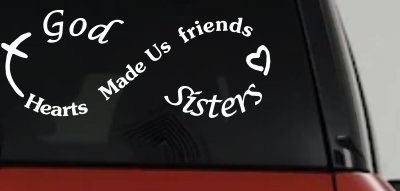 God Made Us Sisters Infinity Christian Car or Truck Window Vinyl Decal Sticker