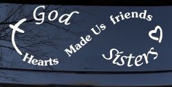 God Made Us Sisters Infinity Christian Car or Truck Window Decal Sticker