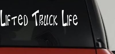 Lifted Truck Life Off Road Car or Truck Window Vinyl Decal Sticker