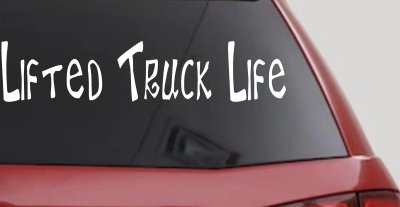 Lifted Truck Life Off Road Car or Truck Window Vinyl Decal Sticker