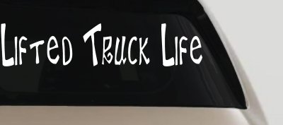 Lifted Truck Life Off Road Car or Truck Window Vinyl Decal Sticker