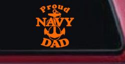 Proud Navy Dad Anchor Military Car or Truck Window Decal Sticker (Orange)
