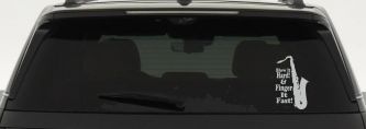 Blow Hard Finger Fast Funny Band Saxophone Music Car or Truck Window Decal Sticker (Light Gray)