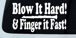 Blow Hard Finger Fast Funny Band Clarinet Music Car or Truck Window Decal Sticker