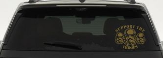Support The Storm Troopers  Sci Fi Car or Truck Window Decal Sticker (Gold)
