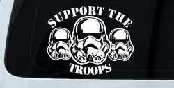 Support The Storm Troopers  Sci Fi Car or Truck Window Decal Sticker