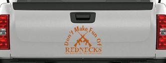 Funny Don't make fun Rednecks Zombies Country Car or Truck Window Decal Sticker (Nut Brown)
