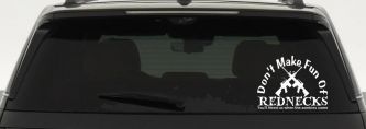 Funny Don't make fun Rednecks Zombies Country Car or Truck Window Decal Sticker (White)