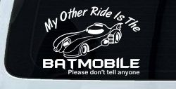 Funny My Other Ride is the Batmobile Sci Fi Car or Truck Window Decal Sticker