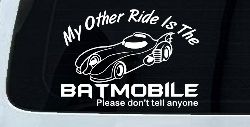 Funny My Other Ride is the Batmobile Sci Fi Car or Truck Window Decal Sticker