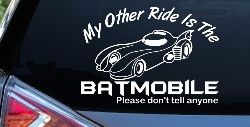 Funny My Other Ride is the Batmobile Sci Fi Car or Truck Window Decal Sticker