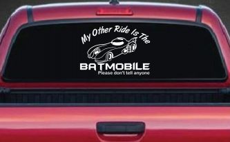 Funny My Other Ride is the Batmobile Sci Fi Car or Truck Window Decal Sticker