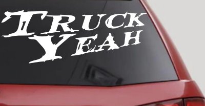 Truck Yeah Country Car or Truck Window Vinyl Decal Sticker