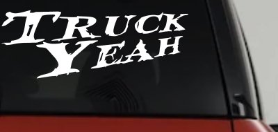 Truck Yeah Country Car or Truck Window Vinyl Decal Sticker