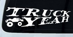 Truck Yeah With Truck Country Car or Truck Window Decal Sticker