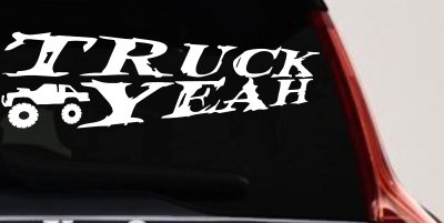 Truck Yeah With Truck Country Car or Truck Window Vinyl Decal Sticker