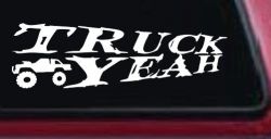 Truck Yeah With Truck Country Car or Truck Window Decal Sticker
