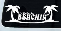 I'd Rather Be Beachin' Beach with Palm Trees Car or Truck Window Decal Sticker