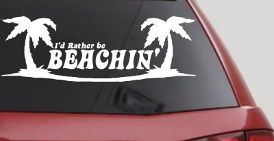 I'd Rather Be Beachin' Beach with Palm Trees Car or Truck Window Vinyl Decal Sticker