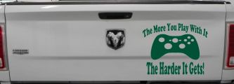 The More You Play With It XBox Video Games Funny Car or Truck Window Vinyl Decal Sticker (Dark Green)