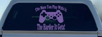 The More You Play With It Playstation Video Games Funny Car or Truck Window Decal Sticker (Purple)