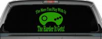 The More You Play With It Sega Video Games Funny Car or Truck Window Decal Sticker (Lime)